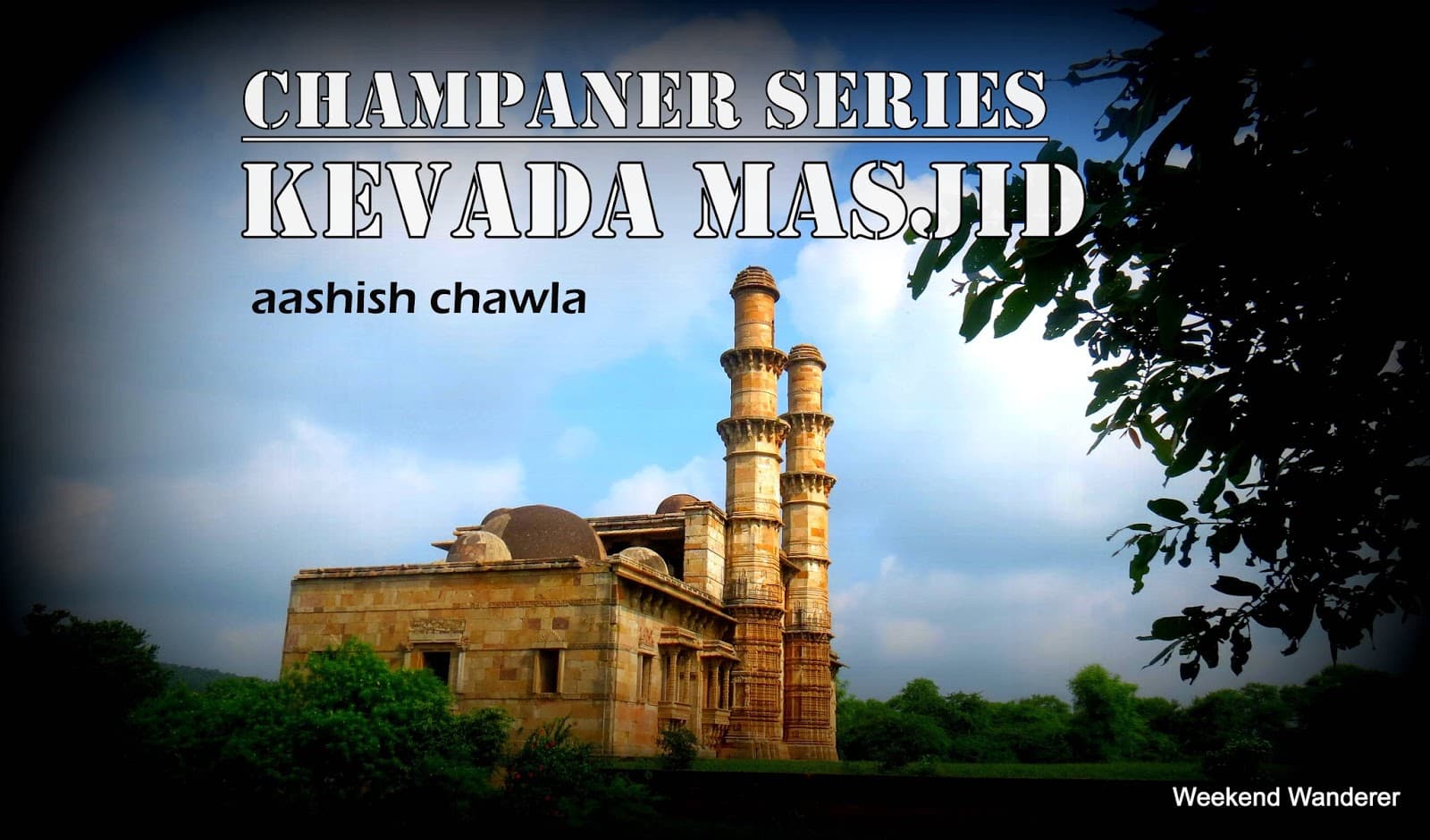 Champaner Series | KEVADA MASJID | Part 4