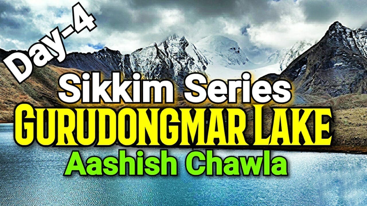 Sikkim Series | Gurudongmar Lake | Day 4